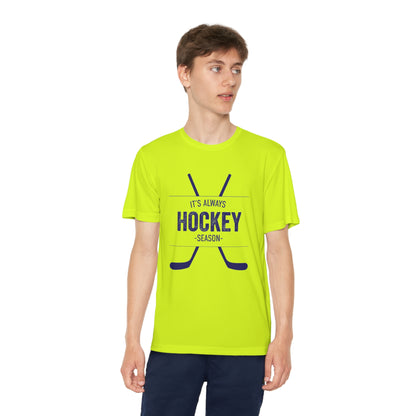 It's Always Hockey Season Performance Tee (Youth)