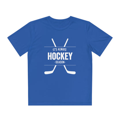 It's Always Hockey Season Performance Tee (Youth)