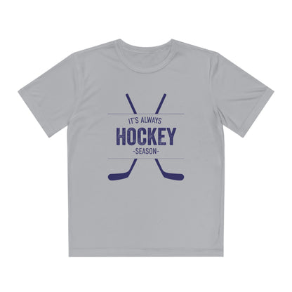 It's Always Hockey Season Performance Tee (Youth)