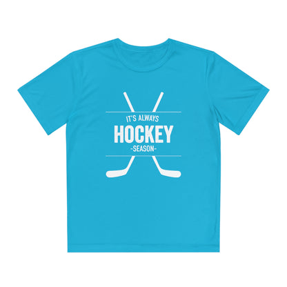 It's Always Hockey Season Performance Tee (Youth)