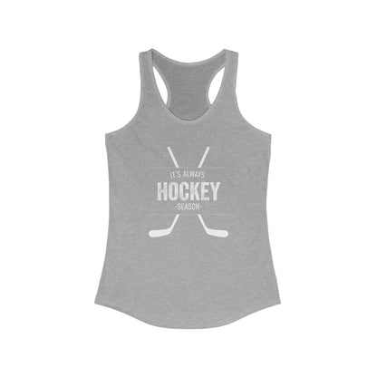 It’s Always Hockey Season Racerback Tank (Women's)