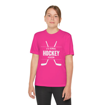 It's Always Hockey Season Performance Tee (Youth)