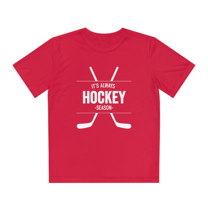 It's Always Hockey Season Performance Tee (Youth)