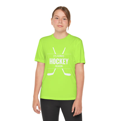 It's Always Hockey Season Performance Tee (Youth)