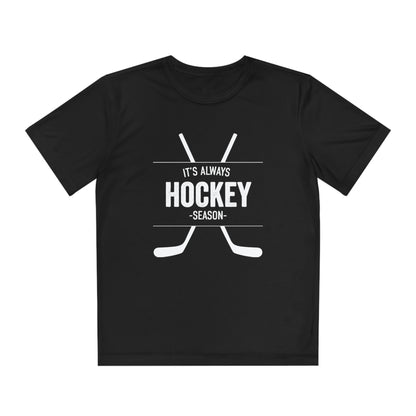 It's Always Hockey Season Performance Tee (Youth)