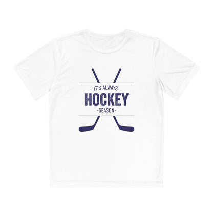 It's Always Hockey Season Performance Tee (Youth)