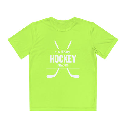 It's Always Hockey Season Performance Tee (Youth)