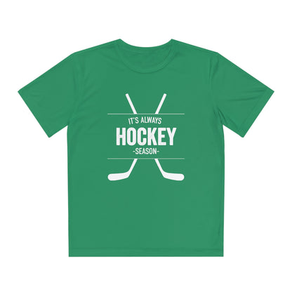 It's Always Hockey Season Performance Tee (Youth)