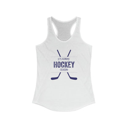 It’s Always Hockey Season Racerback Tank (Women's)