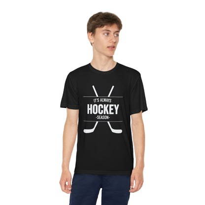 It's Always Hockey Season Performance Tee (Youth)