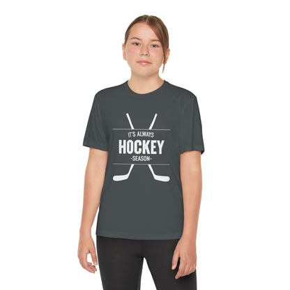 It's Always Hockey Season Performance Tee (Youth)