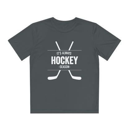 It's Always Hockey Season Performance Tee (Youth)