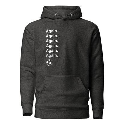 Again Soccer Hoodie