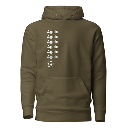 Again Soccer Hoodie