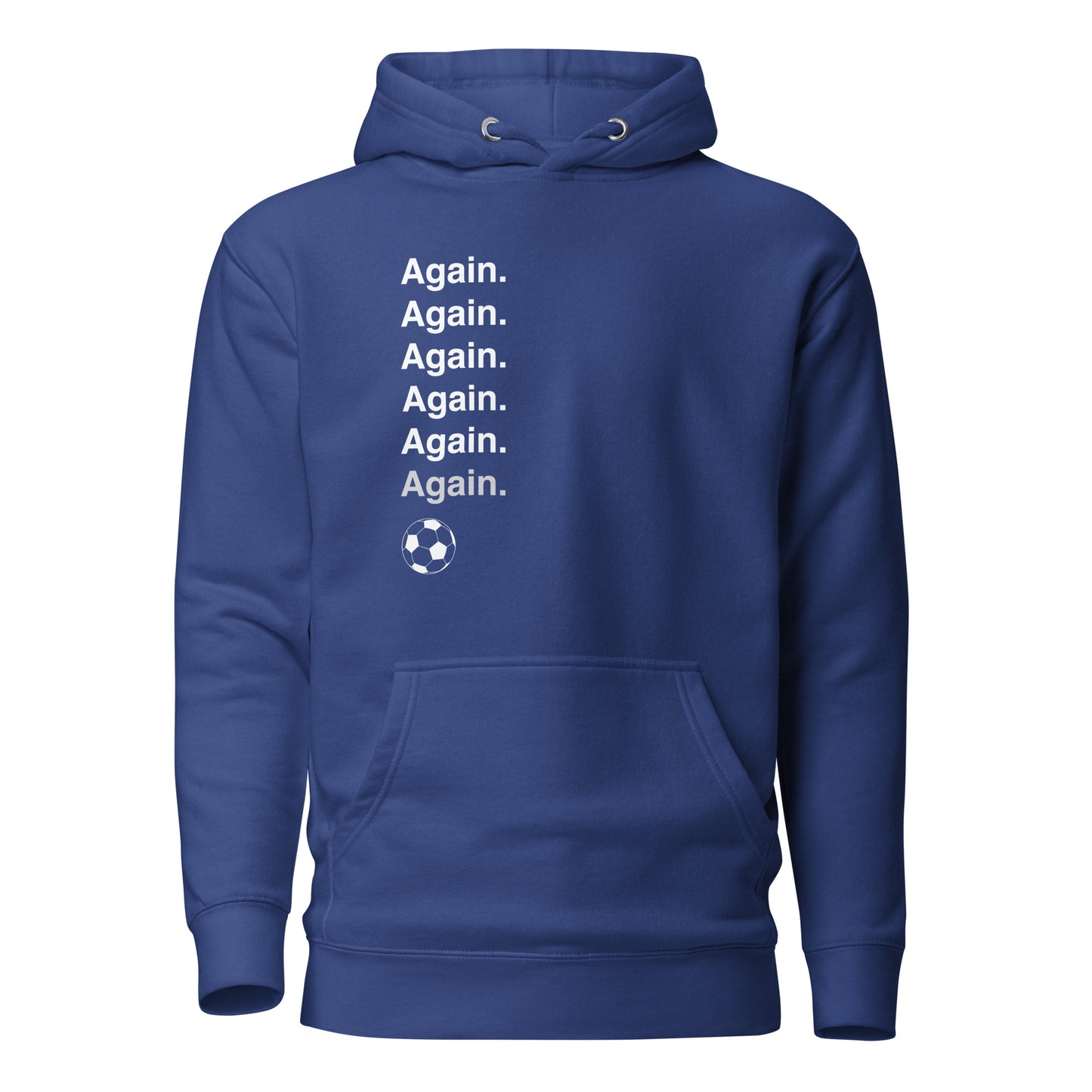 Again Soccer Hoodie