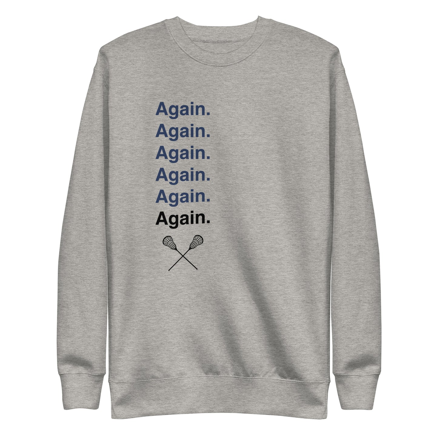 Again Lacrosse Sweatshirt