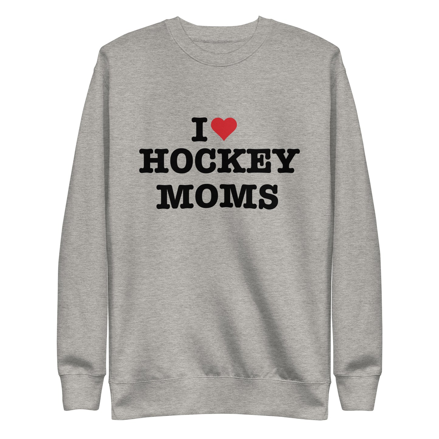 I Heart Hockey Moms Sweatshirt