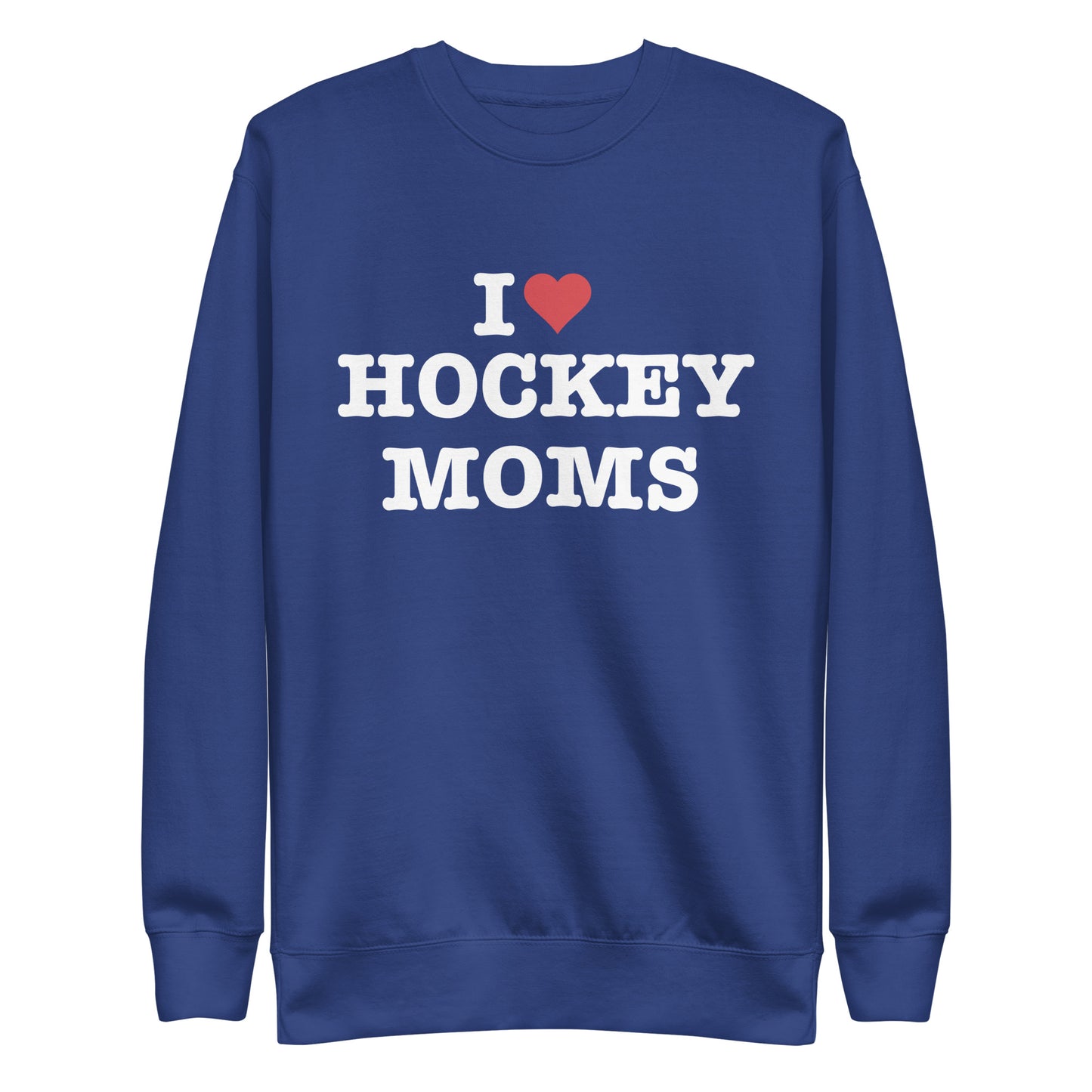 I Heart Hockey Moms Sweatshirt