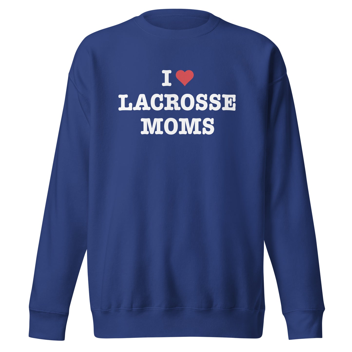 I Heart Lacrosse Moms Sweatshirt