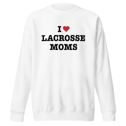 I Heart Lacrosse Moms Sweatshirt