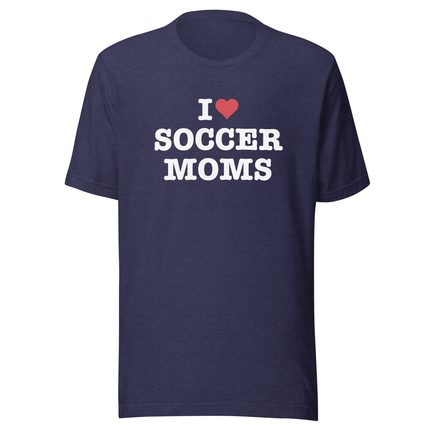 I Love Soccer Moms Tee