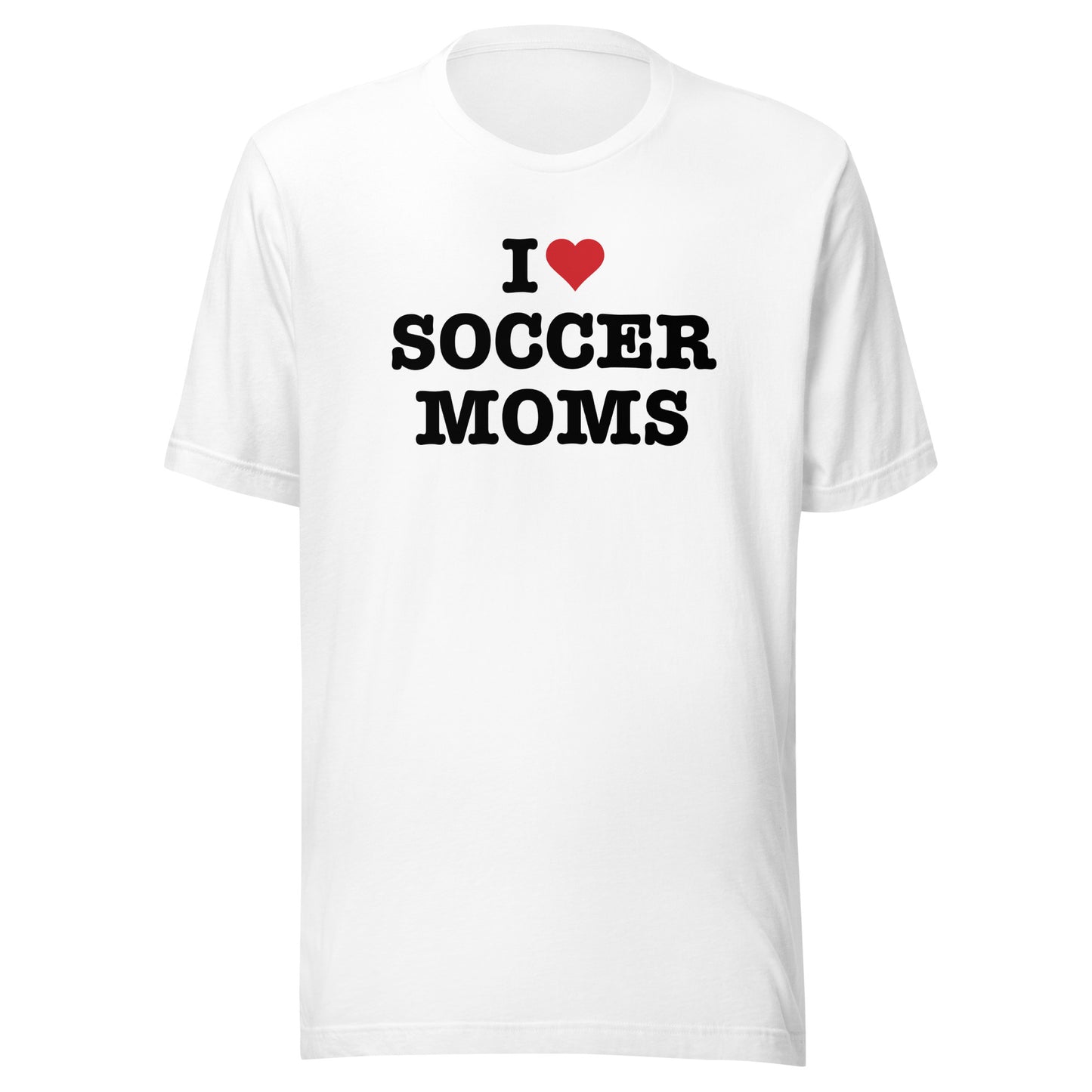 I Love Soccer Moms Tee