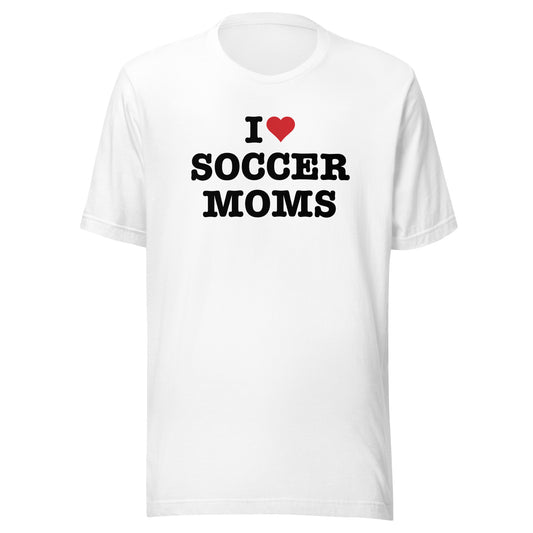 I Love Soccer Moms Tee